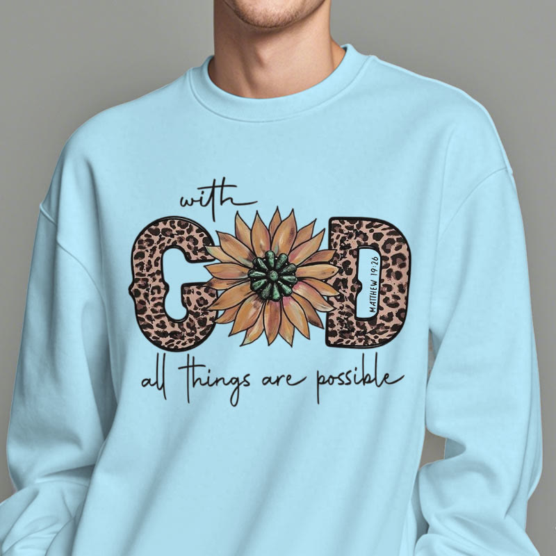 Christianartworkshop Quotation Style With God All Things Are Possible Fleece Lined Polyester Sweatshirt - image 1