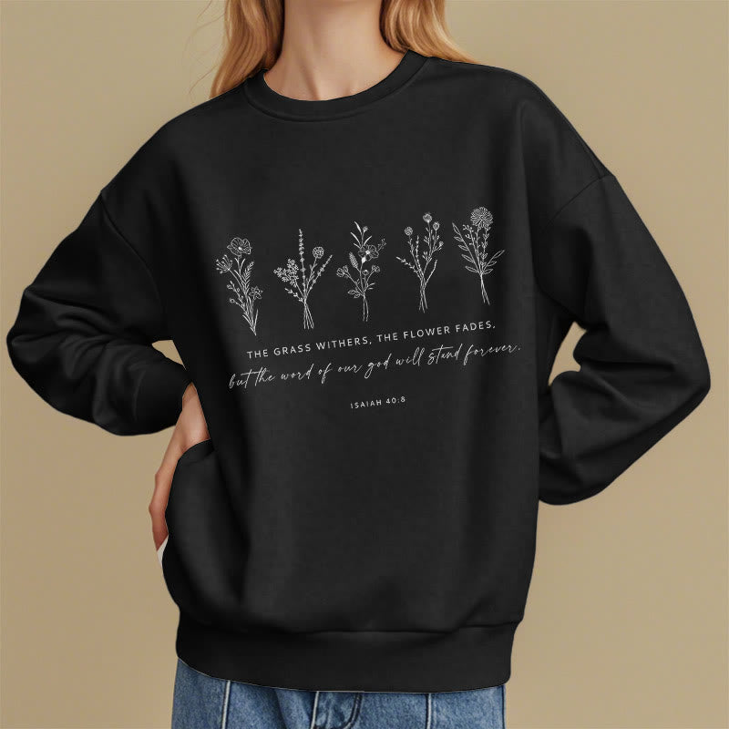 Christianartworkshop Quotation Style Isaiah 40:8 Floral Forever Fleece Lined Polyester Sweatshirt - image 2