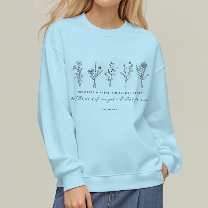 Christianartworkshop Quotation Style Isaiah 40:8 Floral Forever Fleece Lined Polyester Sweatshirt - image 28