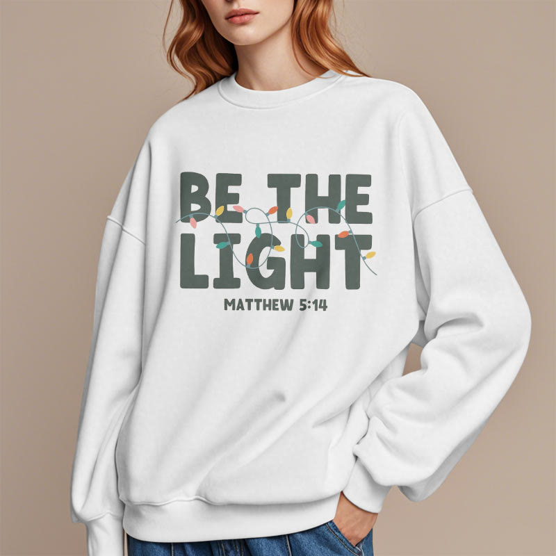 Christianartworkshop Quotation Style Be The Light Fleece Lined Polyester Sweatshirt - image 4
