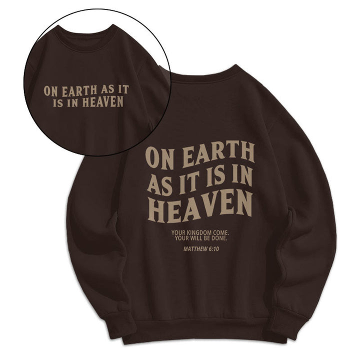 Quotation Style On Earth As It Is In Heaven Fleece Lined Polyester Sweatshirt - Brown - 2XL - image 0