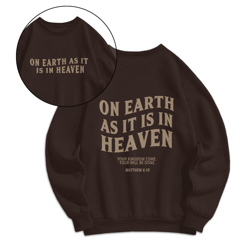 Quotation Style On Earth As It Is In Heaven Fleece Lined Polyester Sweatshirt - Brown - 2XL - image 0