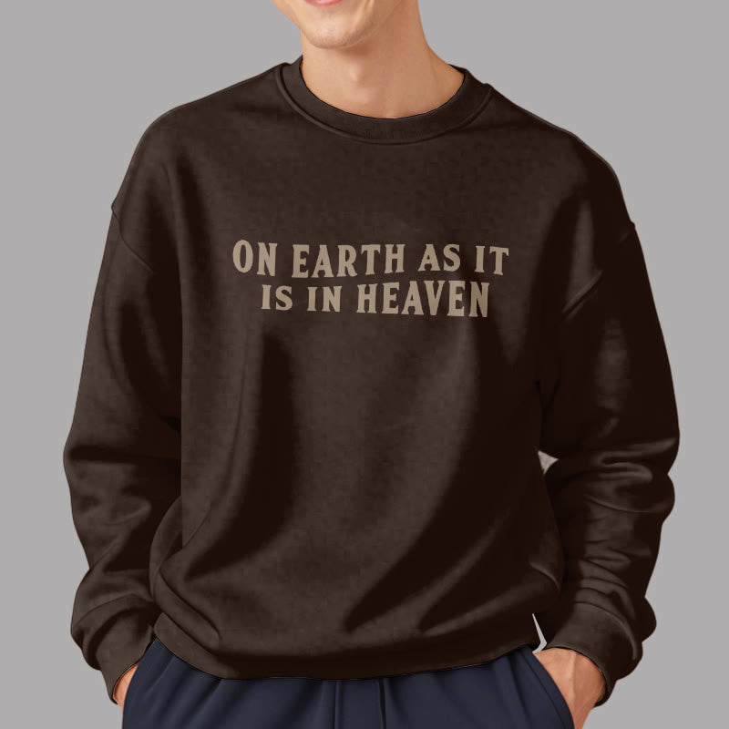 Quotation Style On Earth As It Is In Heaven Fleece Lined Polyester Sweatshirt - image 4