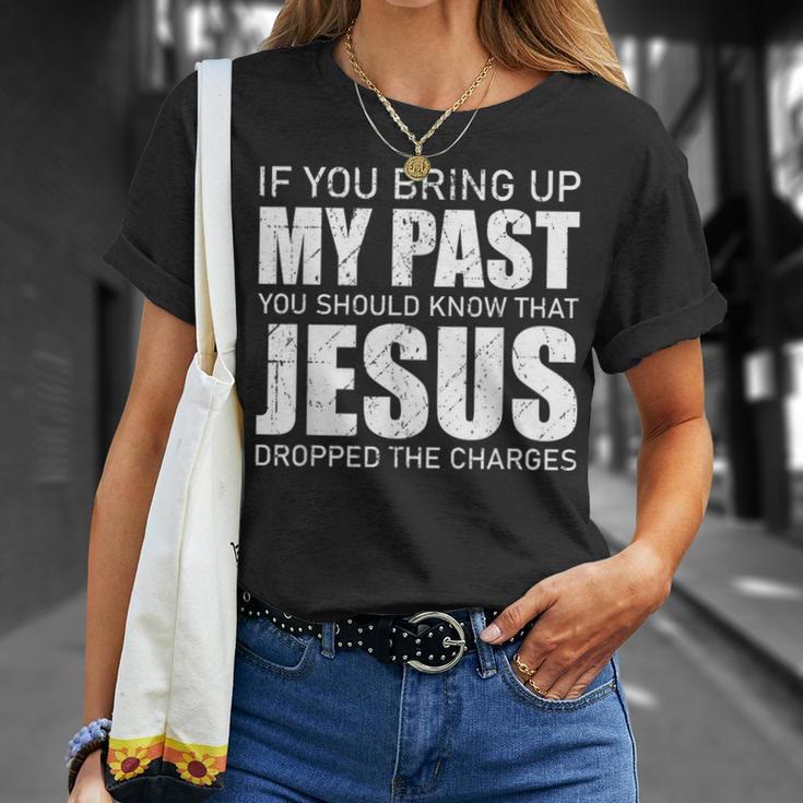 Christianartworkshop If You Bring Up My Past You Should Know Jesus Dropped Charge T-shirt - image 4
