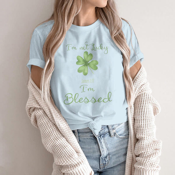 Christianartworkshop I'M Not Lucky I'm Blessed Faith-Inspired T-Shirt - image 12