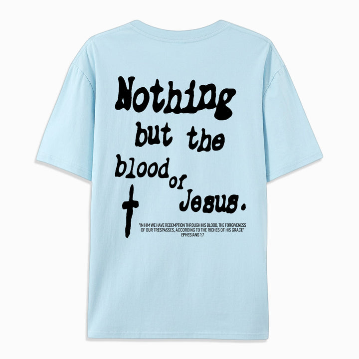 Christianartworkshop Nothing But Blood Of Jesus Cotton T-Shirt - image 14