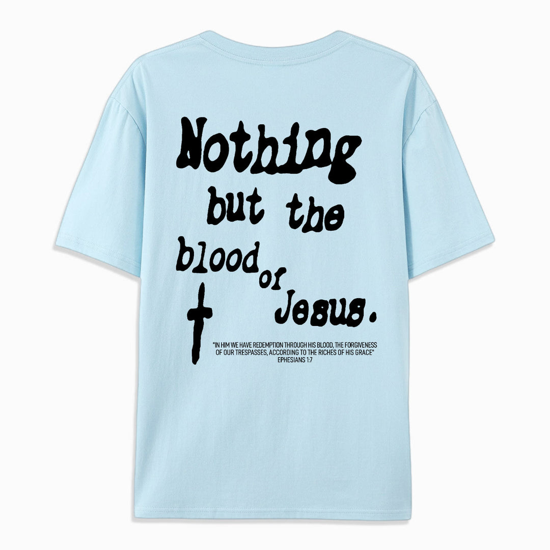 Christianartworkshop Nothing But Blood Of Jesus Cotton T-Shirt - image 14