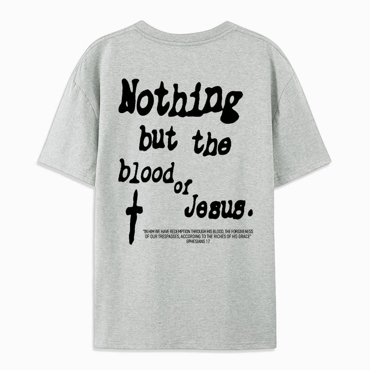 Christianartworkshop Nothing But Blood Of Jesus Cotton T-Shirt - image 17