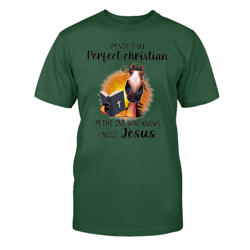Christianartworkshop I'm Not That Perfect Christian, I Need Jesus Classic T-Shirt - Dark Green - 2XL - image 16