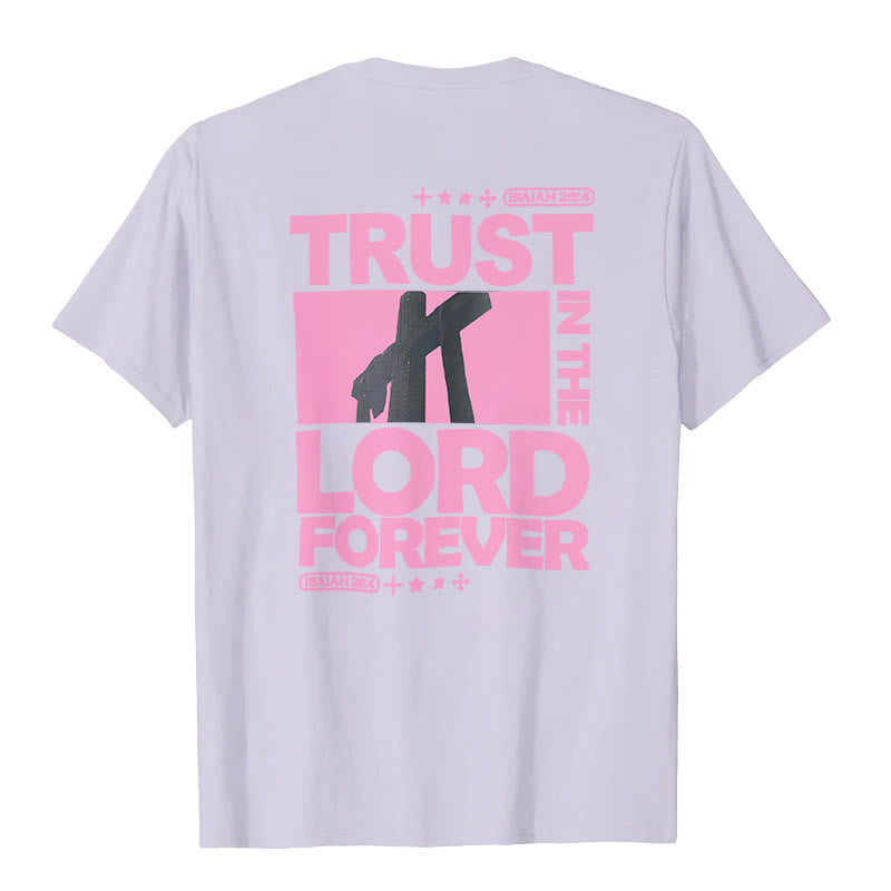 Christianartworkshop Trust In The Lord Forever T-Shirt - image 22