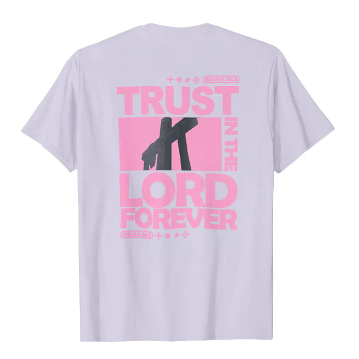 Christianartworkshop Trust In The Lord Forever T-Shirt - image 22