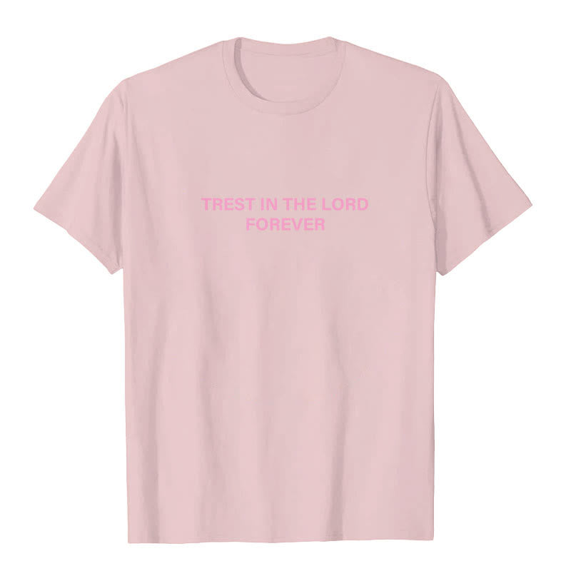 Christianartworkshop Trust In The Lord Forever T-Shirt - image 14