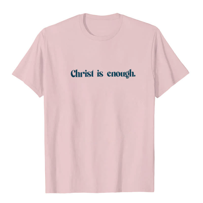 Christianartworkshop Christ Is Enough T-Shirt - image 9