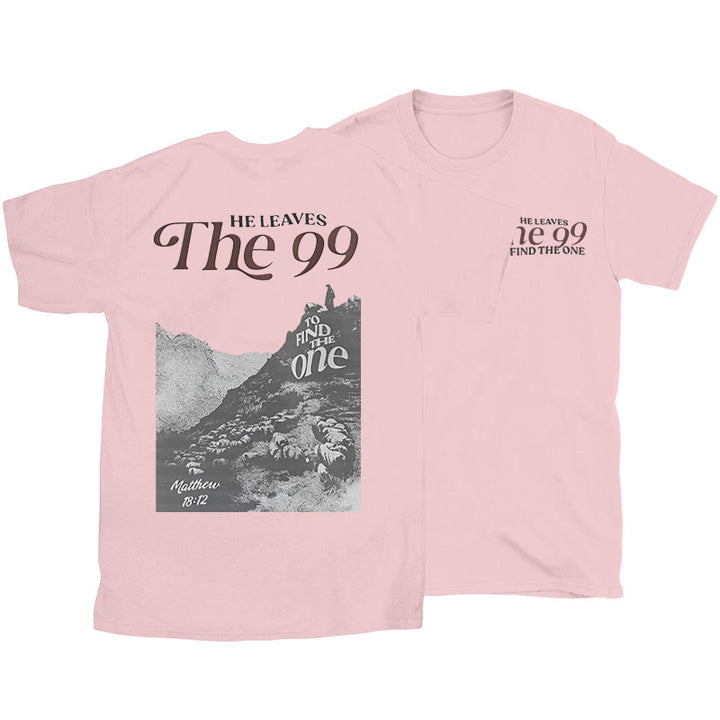 Christianartworkshop He Leaves the 99 to Find the One T-shirt - Pink - 2XL - image 18