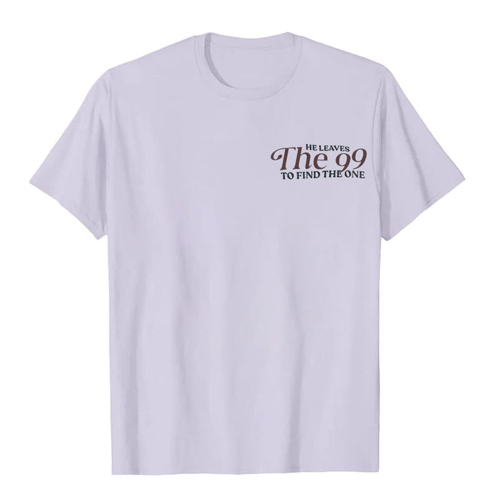 Christianartworkshop He Leaves the 99 to Find the One T-shirt - image 23