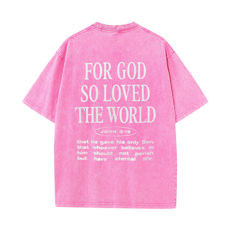 Christianartworkshop "For God So Loved the World" Unisex Washed T-Shirt - Pink - 5XL - image 10