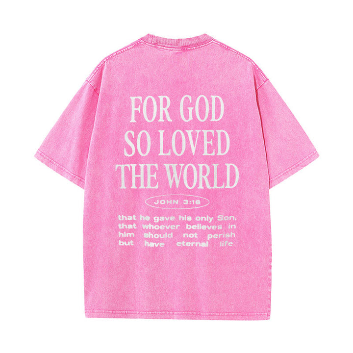 Christianartworkshop "For God So Loved the World" Unisex Washed T-Shirt - Pink - 5XL - image 10