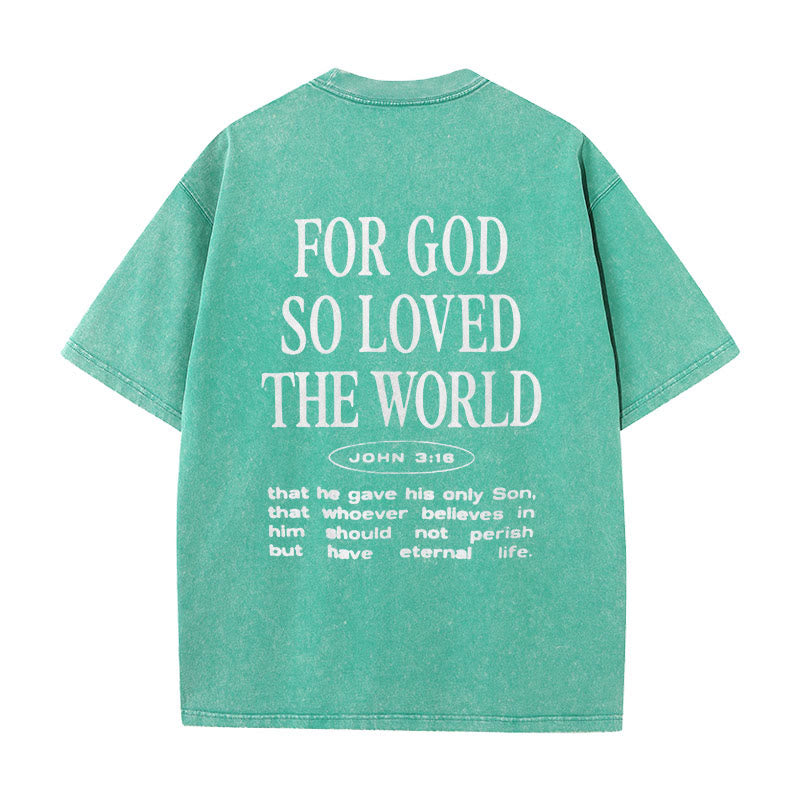 Christianartworkshop "For God So Loved the World" Unisex Washed T-Shirt - Green - 5XL - image 16