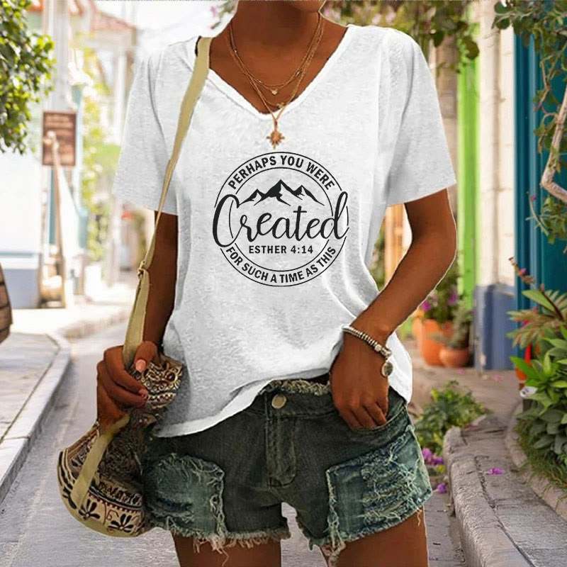 Christianartworkshop Women's Perhaps You Were Created Print V-Neck T-shirt - image 6