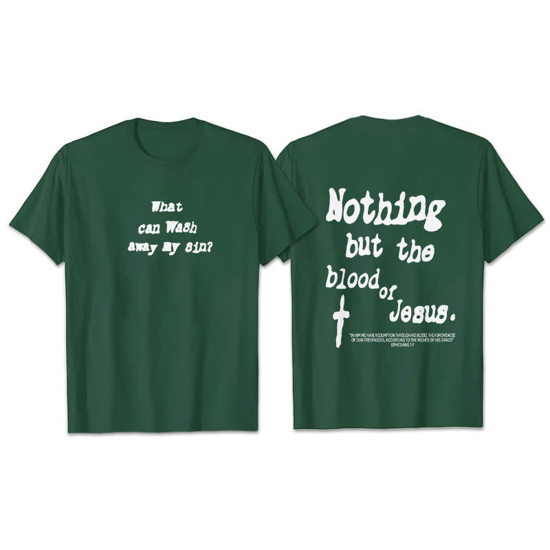 Christianartworkshop Nothing But Blood Of Jesus Cotton T-Shirt - Dark Green - 2XL - image 21