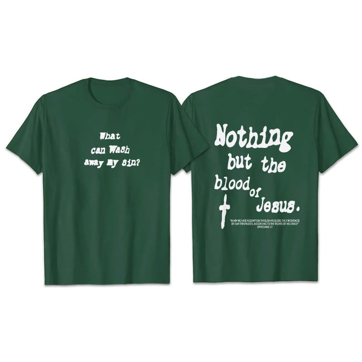 Christianartworkshop Nothing But Blood Of Jesus Cotton T-Shirt - Dark Green - 2XL - image 21