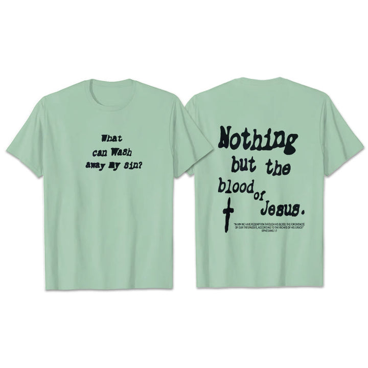 Christianartworkshop Nothing But Blood Of Jesus Cotton T-Shirt - Green - 2XL - image 19