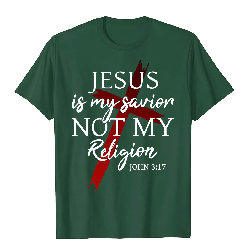 Christianartworkshop Jesus Is My Savior Not My Religion God Faith Cross Unisex T-shirt - Dark Green - 2XL - image 8
