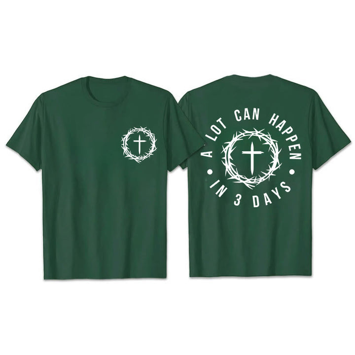 Christianartworkshop A Lot Can Happen In 3 Days Thorn Crown Cross Unisex T-shirt - Dark Green - 2XL - image 3