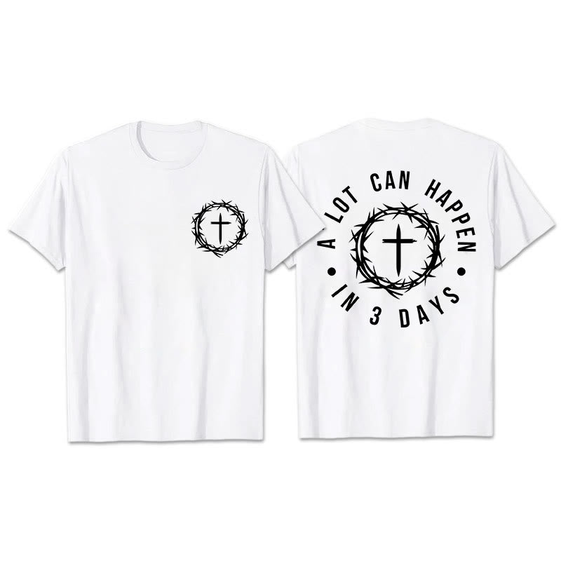 Christianartworkshop A Lot Can Happen In 3 Days Thorn Crown Cross Unisex T-shirt - White - 2XL - image 8