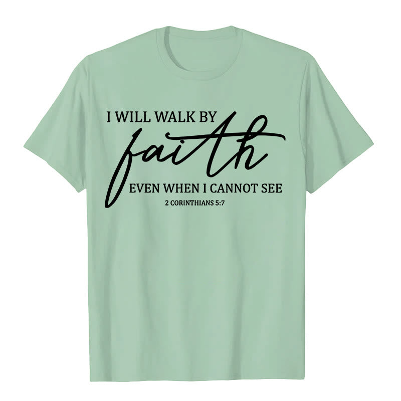 Christianartworkshop I Will Walk By Faith Bible Quote Unisex T-shirt - Light Green - 2XL - image 6