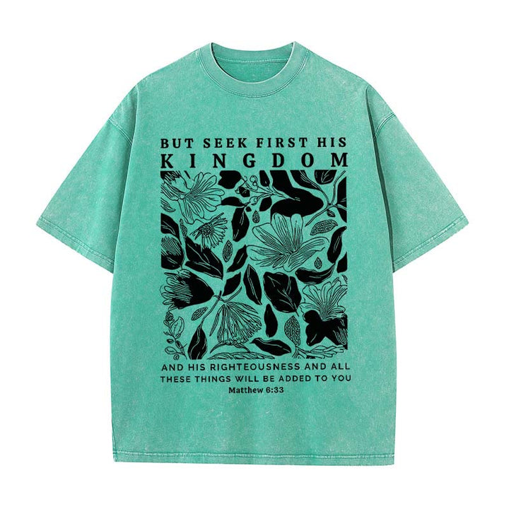 Christianartworkshop But Seek First His Kingdom Unisex Washed T-Shirt
