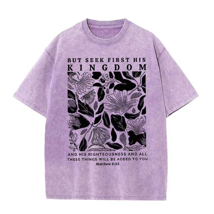 Christianartworkshop But Seek First His Kingdom Unisex Washed T-Shirt
