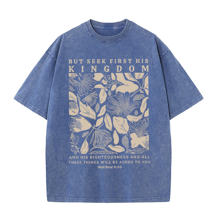 Christianartworkshop But Seek First His Kingdom Unisex Washed T-Shirt