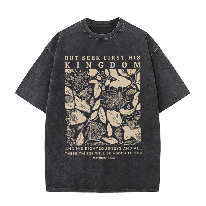 Christianartworkshop But Seek First His Kingdom Unisex Washed T-Shirt
