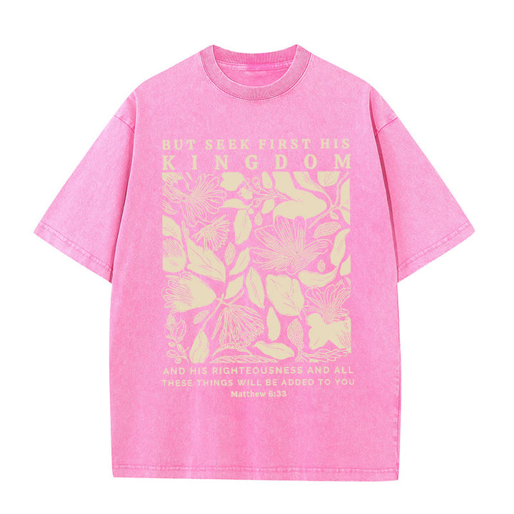 Christianartworkshop But Seek First His Kingdom Unisex Washed T-Shirt