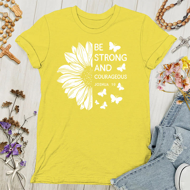 Christianartworkshop Be Strong and Courageous Joshua 1:9 Women's T-shirt