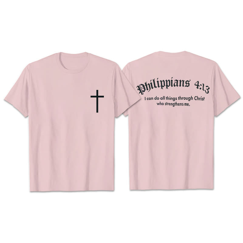 Christianartworkshop Philippians 4:13 "I Can Do All Things" Strength T-Shirt