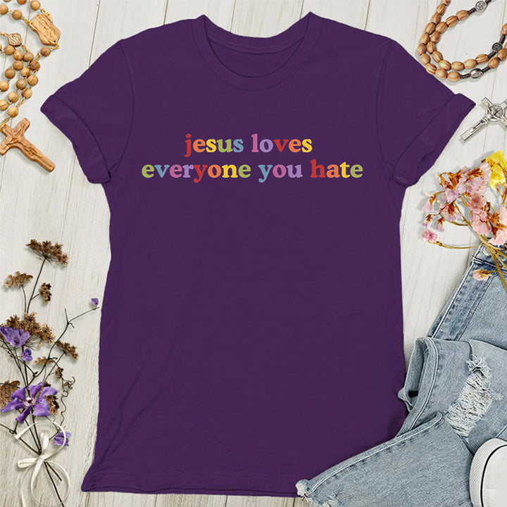 Christianartworkshop Jesus Loves Everyone You Hate Women's T-shirt - Purple - 4XL - image 8