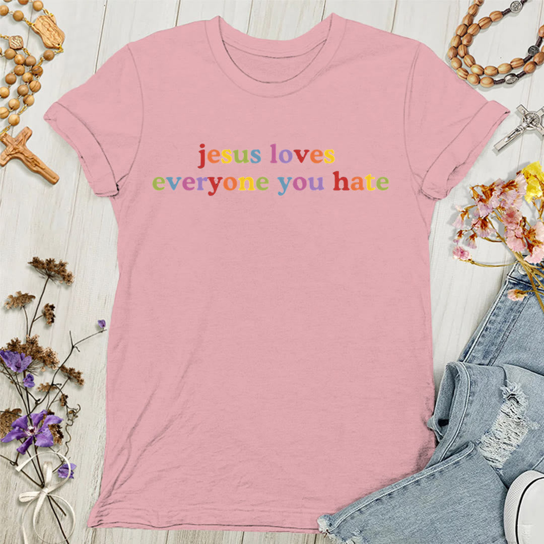 Christianartworkshop Jesus Loves Everyone You Hate Women's T-shirt - Pink - 4XL - image 5