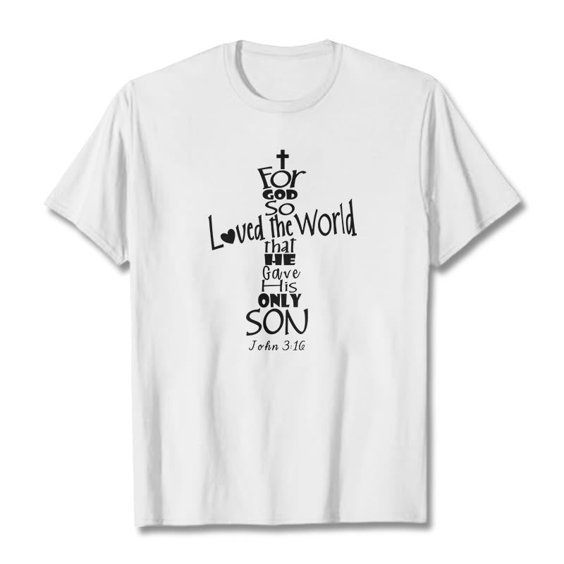 Christianartworkshop For God So Loved the World Christian Bible Verse Unisex T-shirt - White - 2XL - image 5