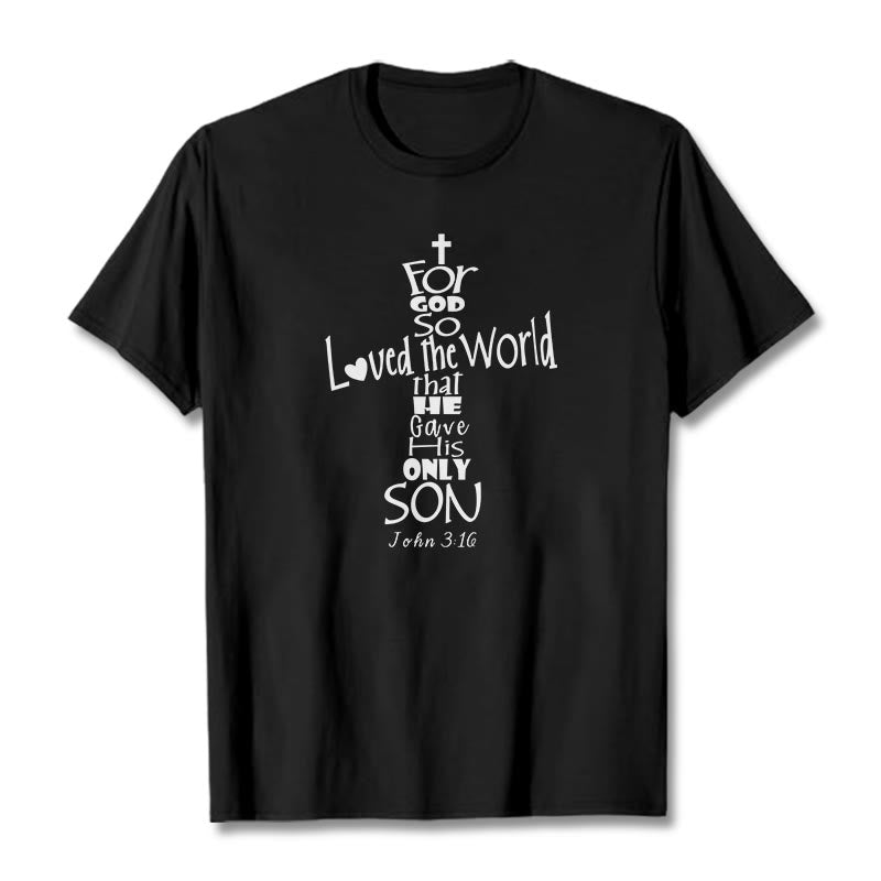 Christianartworkshop For God So Loved the World Christian Bible Verse Unisex T-shirt - Black - 2XL - image 0