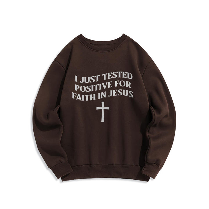 Christianartworkshop I Just Tested Positive For Faith In Jesus Cross Fleece Lined Polyester Sweatshirt - Brown - 2XL - image 3