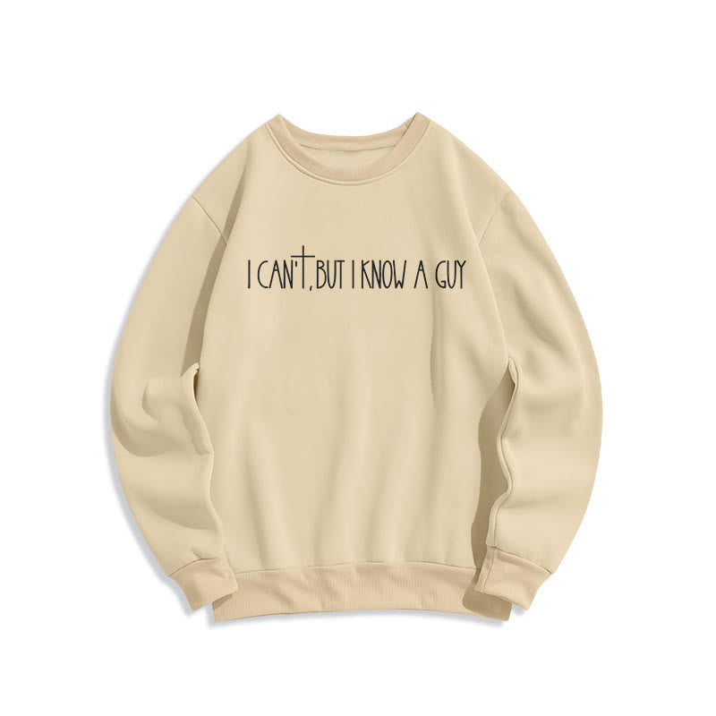 Christianartworkshop I Can't, But I Know A Guy with Cross Fleece Lined Polyester Sweatshirt - Beige - 2XL - image 3
