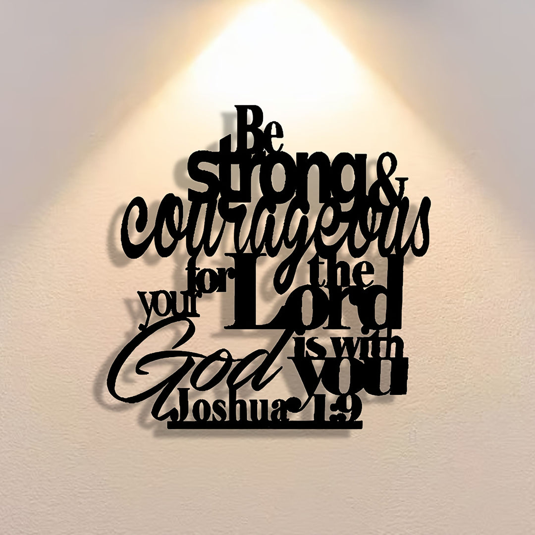 Christianartworkshop Be Strong and Courageous Metal Wall Decor: Joshua 1:9 Scripture Sign - 11.81''*11.81''/30*30cm - image 0
