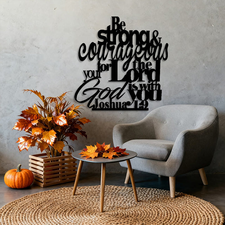 Christianartworkshop Be Strong and Courageous Metal Wall Decor: Joshua 1:9 Scripture Sign - image 2
