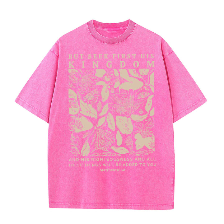 Christianartworkshop But Seek First His Kingdom Unisex Washed T-Shirt - Pink - 5XL - image 8