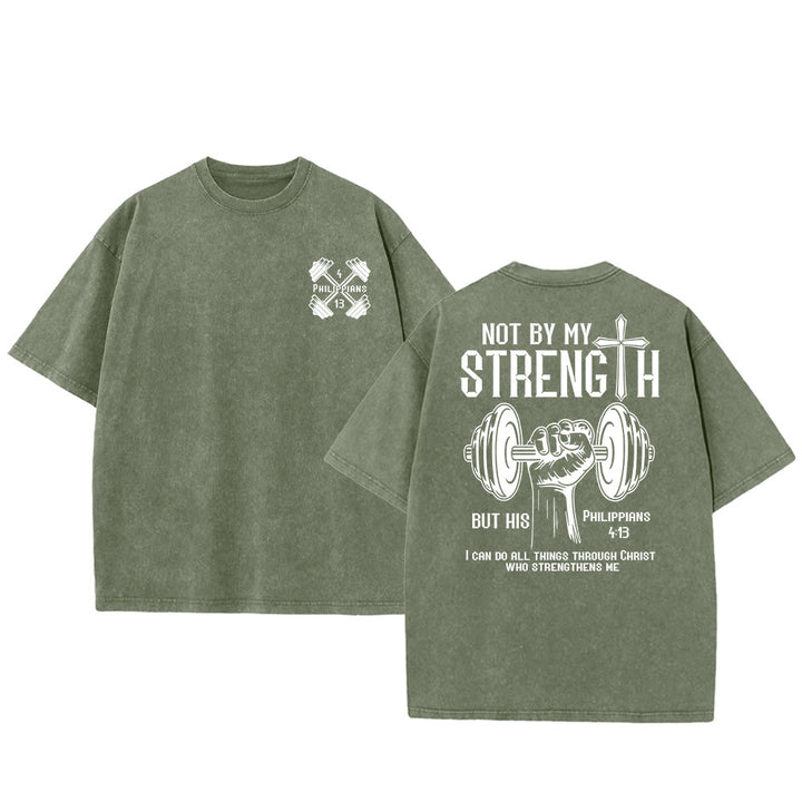 Christianartworkshop Not By My Strength, But His Unisex Washed T-Shirt - Army Green - 5XL - image 24