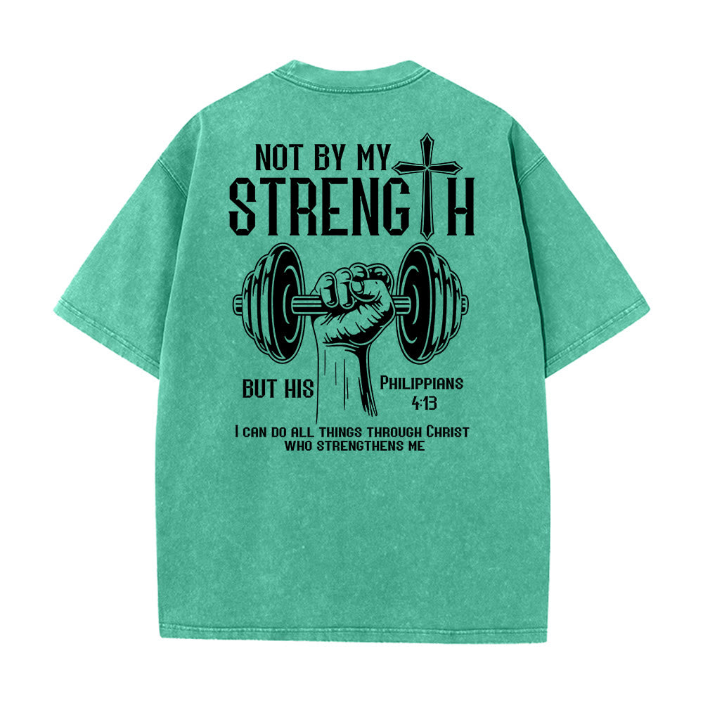 Christianartworkshop Not By My Strength, But His Unisex Washed T-Shirt - image 23