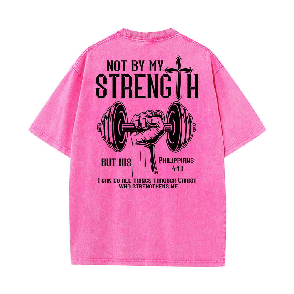 Christianartworkshop Not By My Strength, But His Unisex Washed T-Shirt - image 20