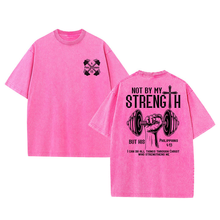Christianartworkshop Not By My Strength, But His Unisex Washed T-Shirt - Pink - 5XL - image 18